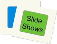 Slide Shows